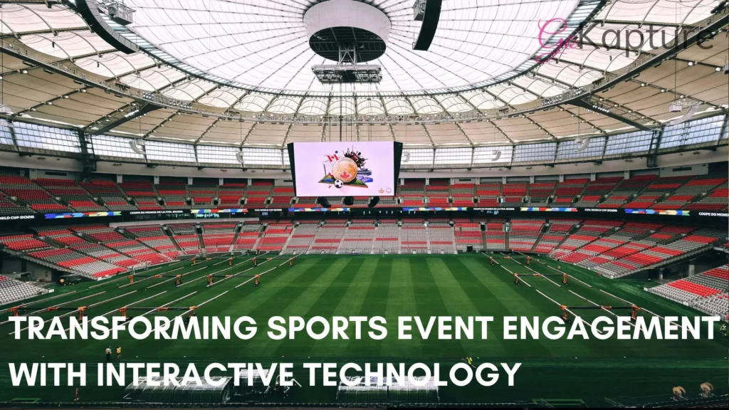 Sports Event Engagement- GoKapture